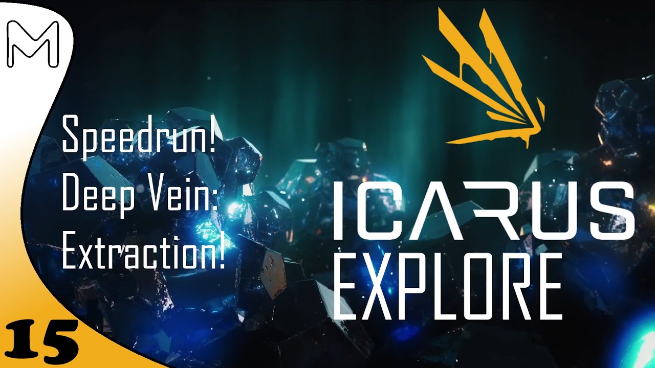 Icarus EXPLORE! Deep Vein: Extraction EXOTICS Speedrun! (#15)