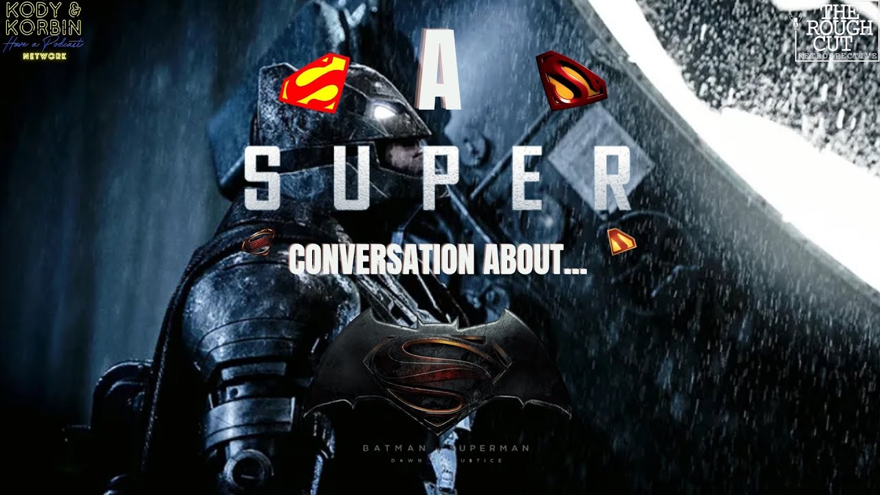 A SUPER (FAST) CONVERSATION ABOUT... Every Superman Movie Ep 9 | Batman v Superman | AFCA