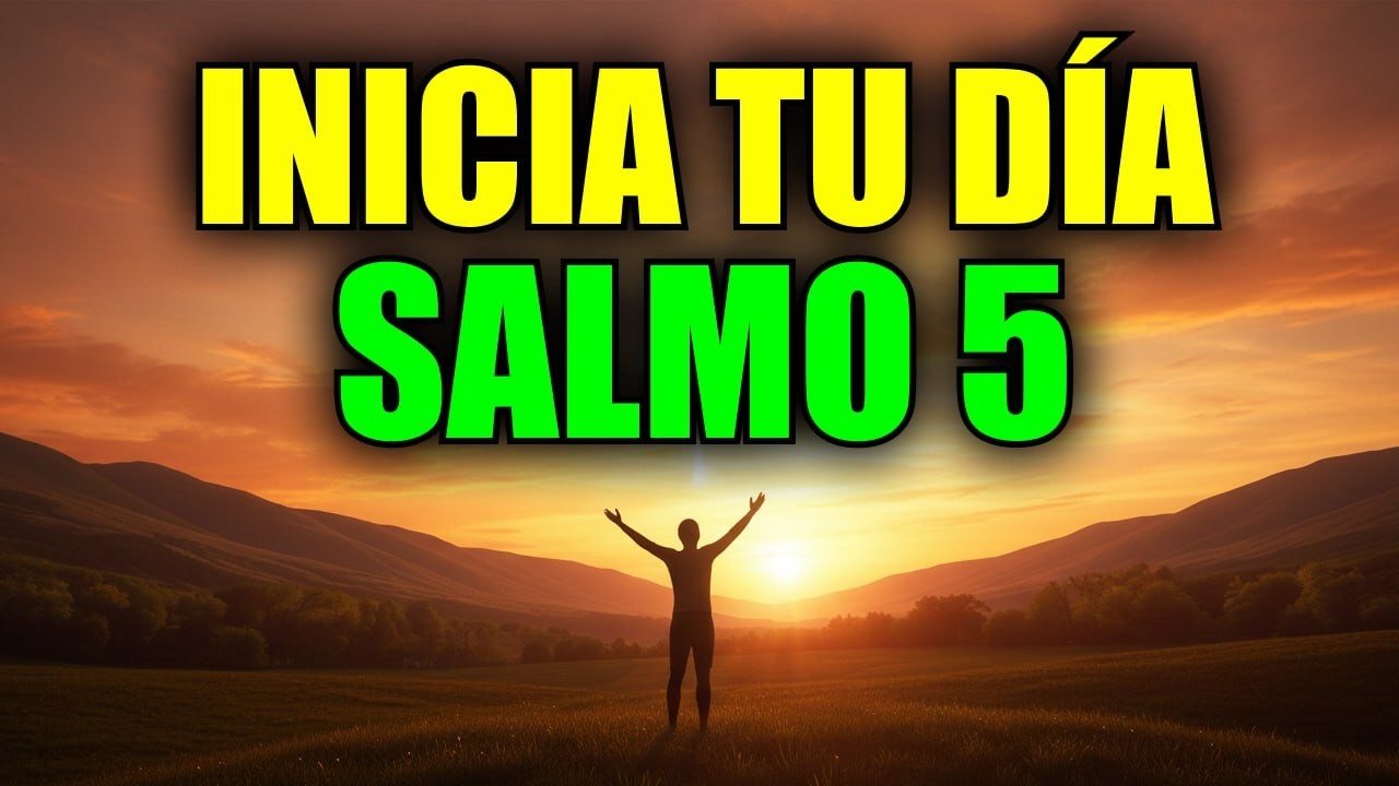 ORACIÓN DE LA MAÑANA con el SALMO 5 🙏  Dios Escucha Tu Voz y Guía Tu Día