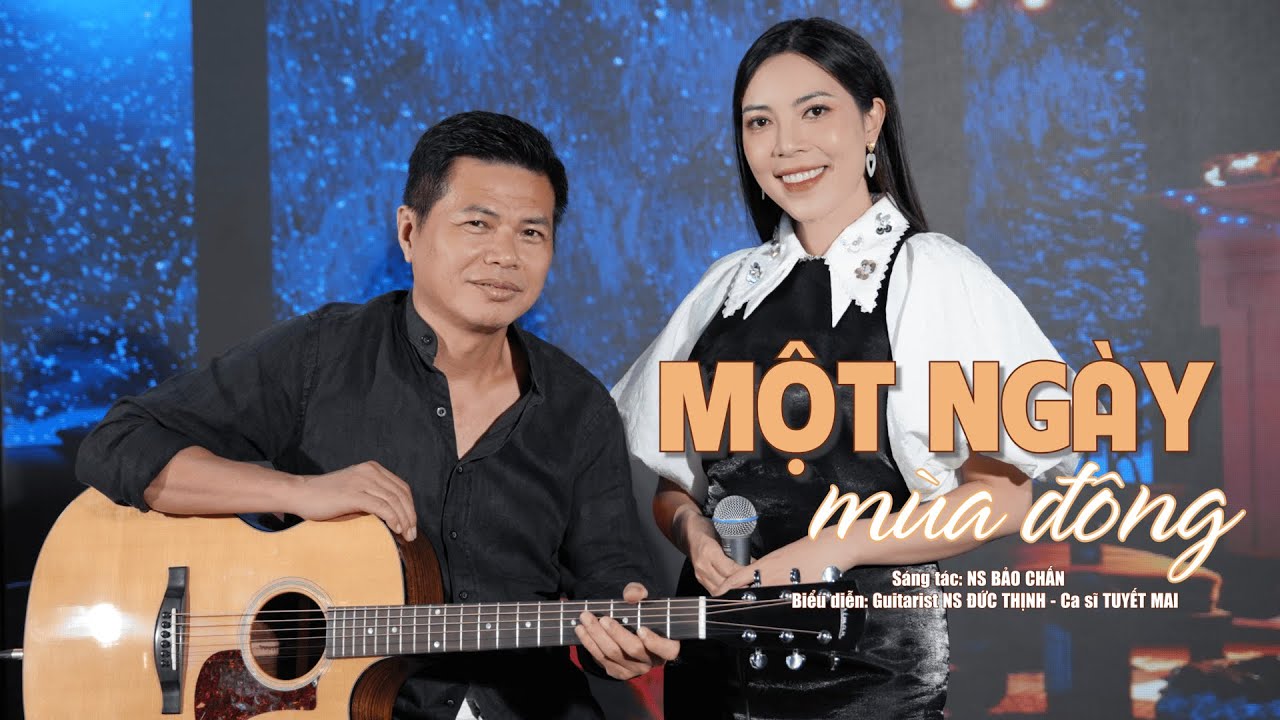 Tuyết Mai x Đức Thịnh - Một Ngày Mùa Đông - Live Session