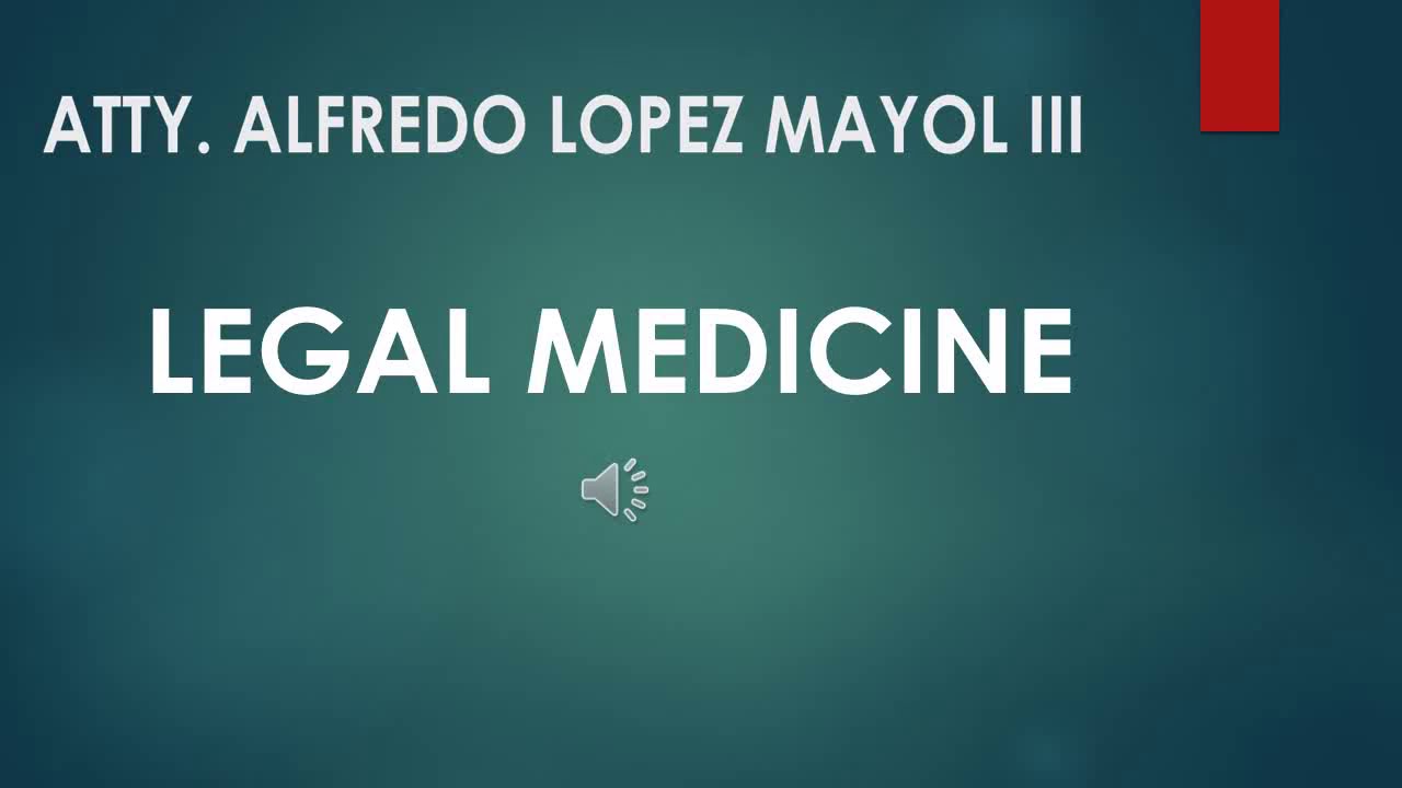 LEGAL MEDICINE GENERAL CONSIDERATION BY PEDRO SOLIS