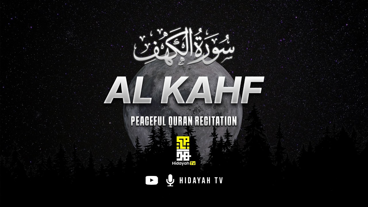 Surah Al-Kahf سورة الكهف Full | Beautiful Quran Recitation | Mohamed Hesham | Listen Every Friday