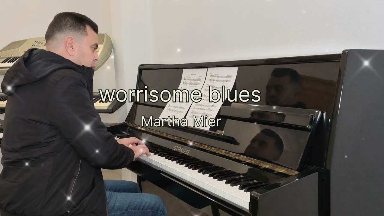 Worrisome blues ( Martha Mier )