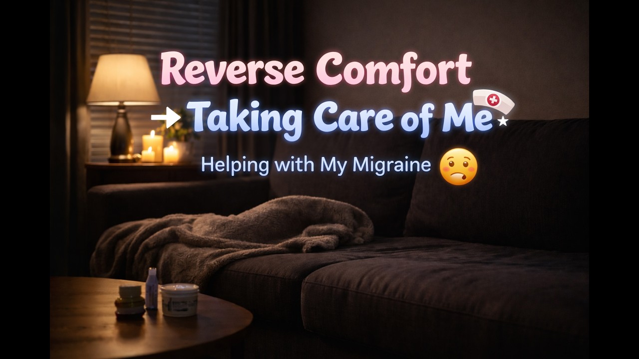 🤍 ASMR Boyfriend Role Play | Reverse Comfort | Taking Care of Me During a Migraine