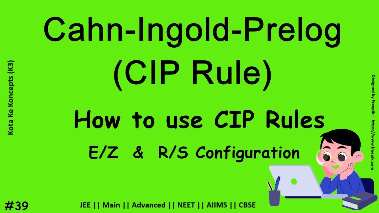 CIP Rules in Stereochemistry || JEE Main || Advanced || NEET || CBSE || In Hindi