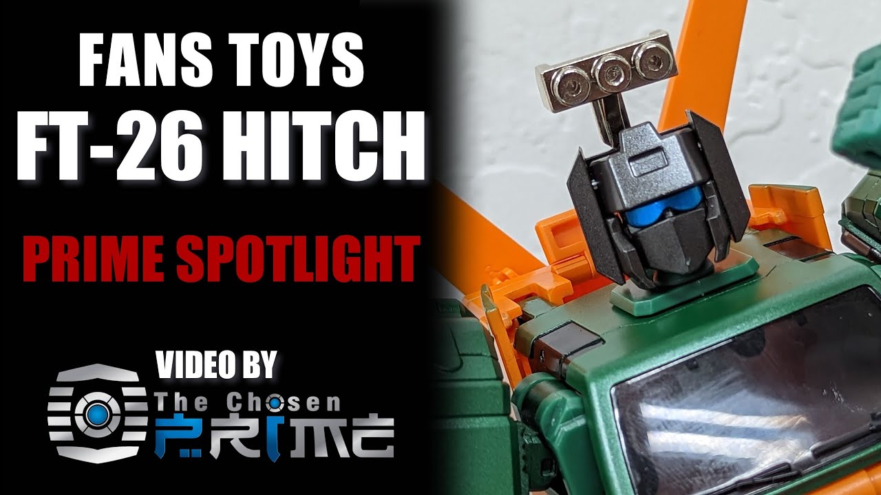 Prime Spotlight: Fans Toys FT-26 Hitch