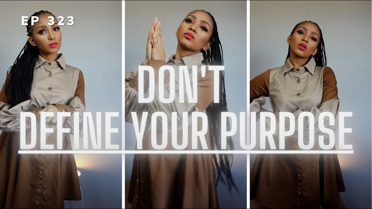 Your Purpose is Not Your Problem | Why You Should Stop Defining Your Own Purpose | How I Do Things