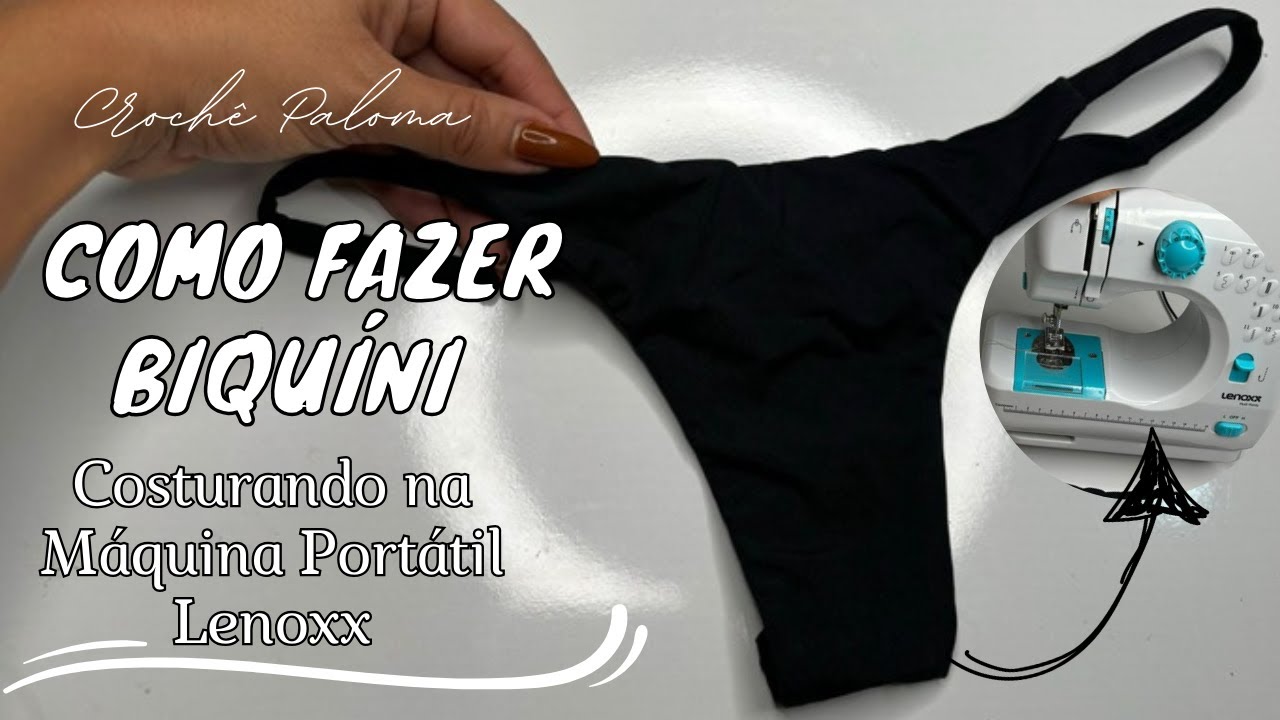 DIY- Costurando biquíni fita na máquina Portátil Lenoxx/Como fazer calcinha simples - Com molde