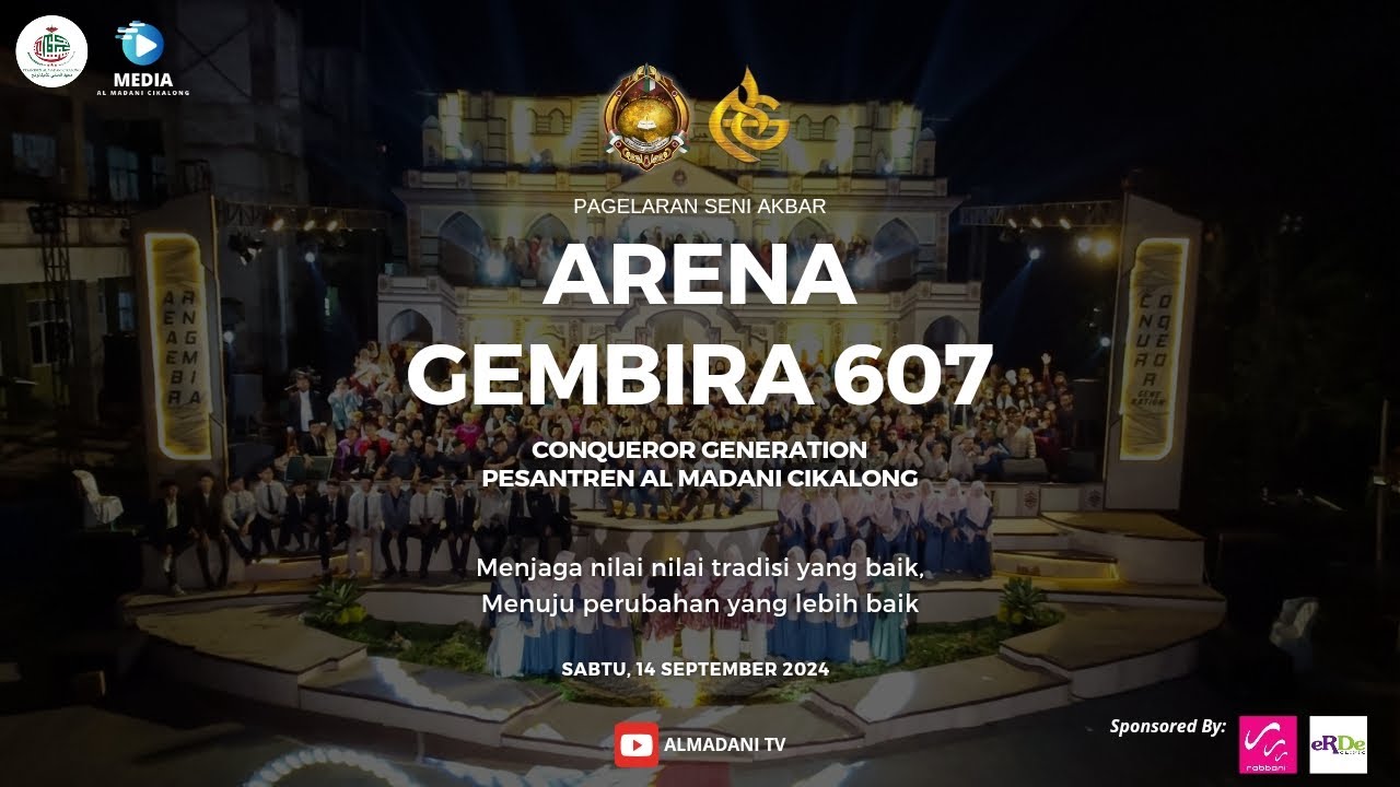 PAGELARAN SENI AKBAR ARENA GEMBIRA 607 CONQUEROR GENERATION DI PESANTREN AL MADANI CIKALONG