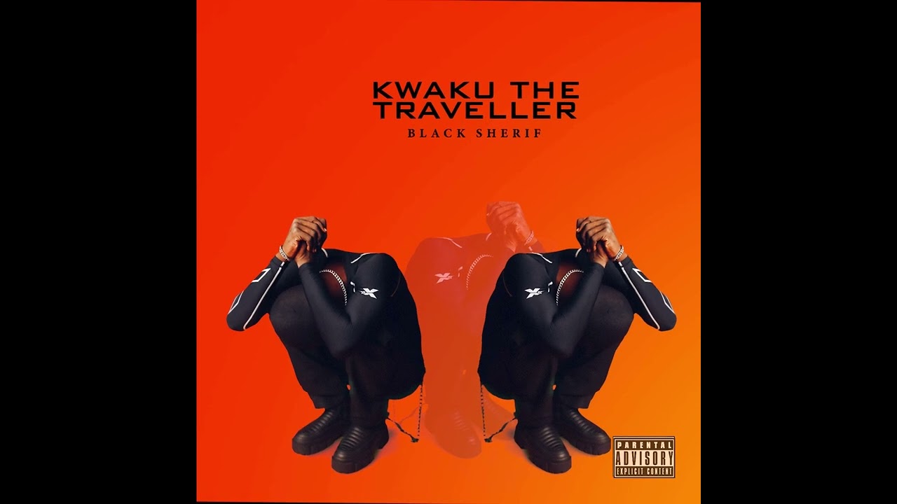 Black Sherif - Kwaku the Traveller (Official Audio)