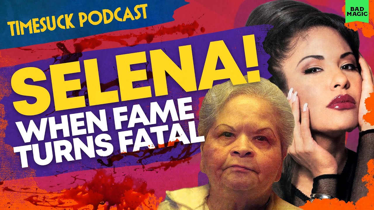 Timesuck Podcast | Selena! When Fame Turns Fatal