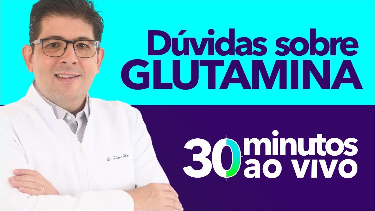 Tire suas dúvidas sobre GLUTAMINA com o Dr Juliano Teles | AO VIVO