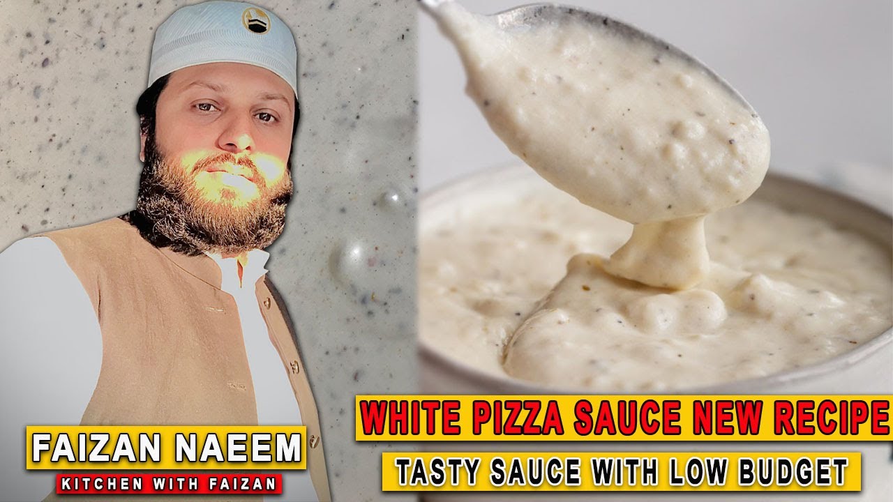 Tasty White Pizza Sauce Recipe | Pizza Recipe | Tasty Sauce With Low Budget | Chef Faizan Naeem
