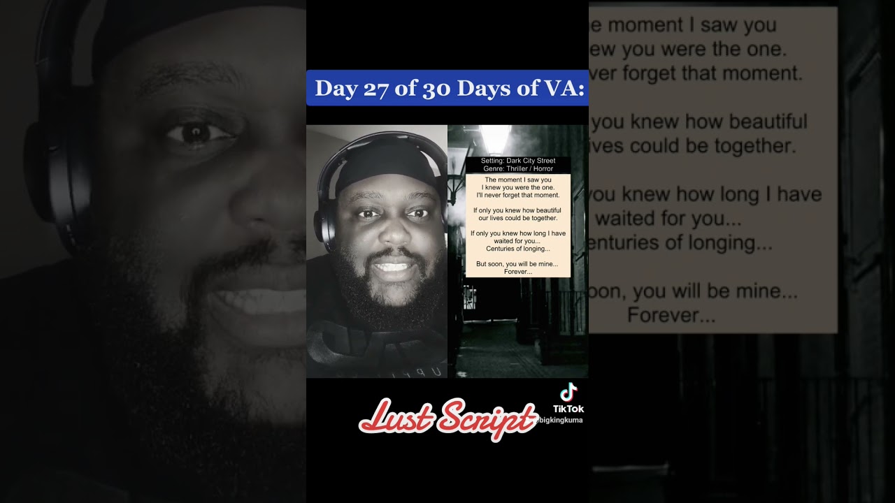 Day 27 of 30 Days of VA: Lust Script #voiceactingchallenge #voice #voiceover #voicetalent #dreamjobs