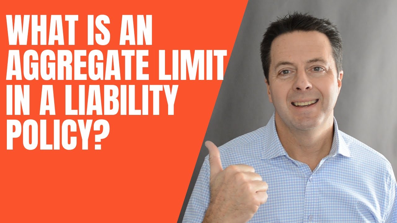 What is an Aggregate Limit in a Liability Policy?