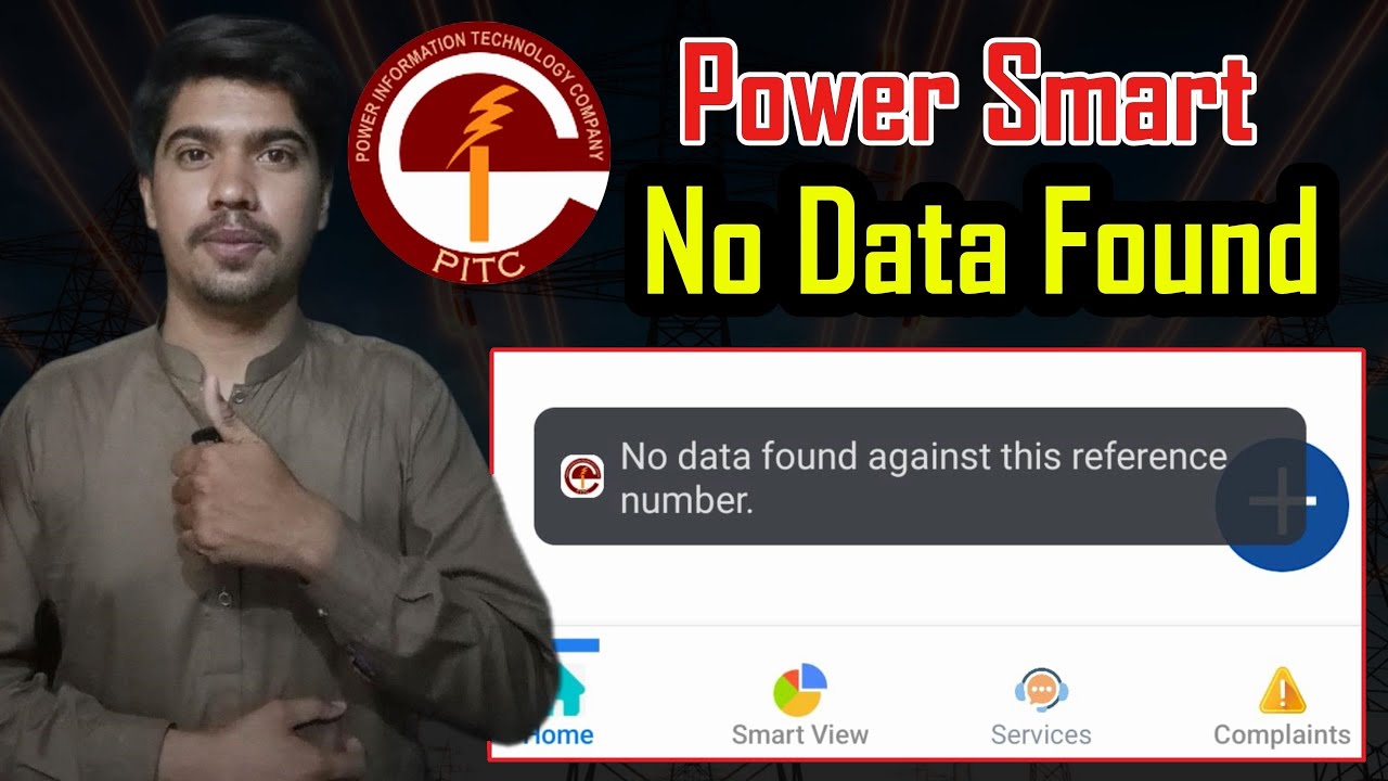 No data found against this reference number - Power Smart Consumer Id Not Found