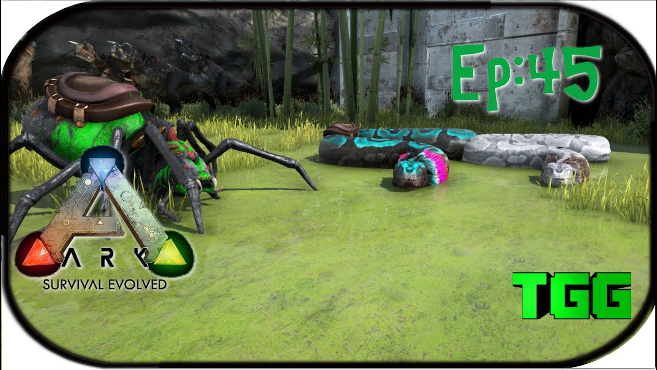 Ark: Survival Evolved Ep:45 Base Improvements, and Taming Large Boa and Spider (BARK Mod)