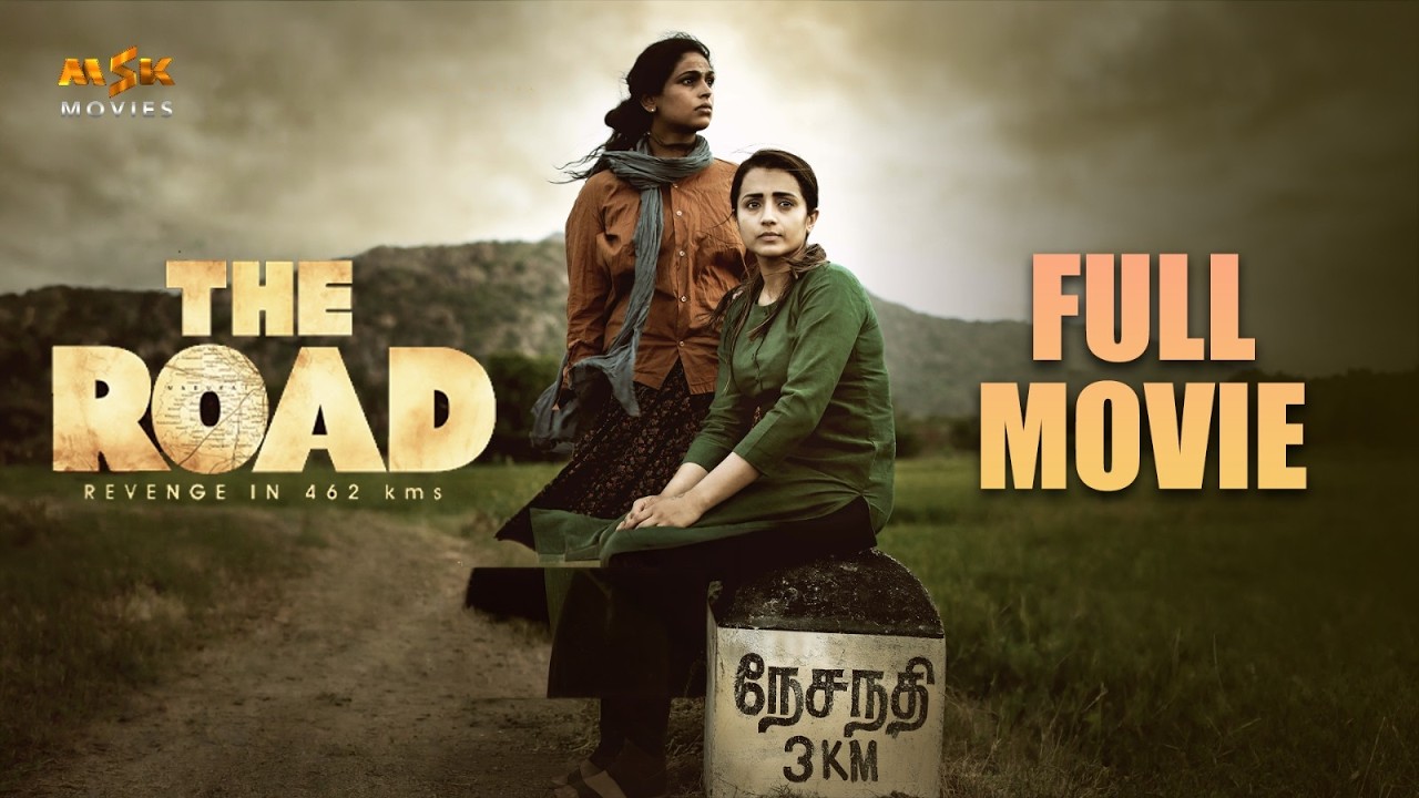 THE ROAD Full Movie HD | Tamil Crime Thriller Movie | Trisha Krishnan, Santhosh Prathap | MSK Movies