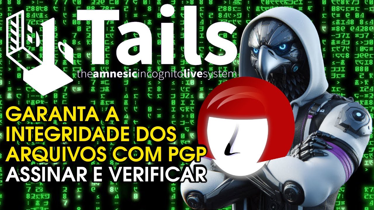 PGP CRIPTOGRAFIA Tails: Assinar e verificar integridade de arquivos | Kleopatra + TIPOS DE ATAQUES