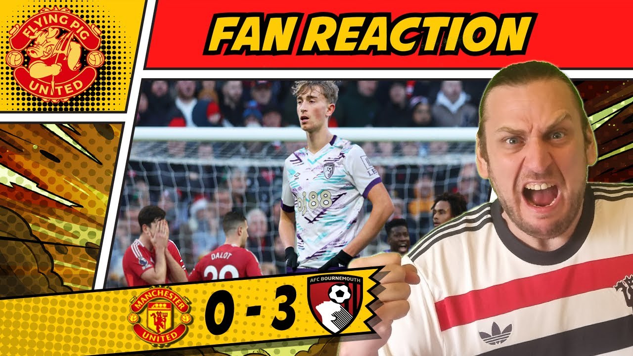 RANT 🤬 DISGRACEFUL! Man United 0-3 Bournemouth GOALS United Fan REACTION