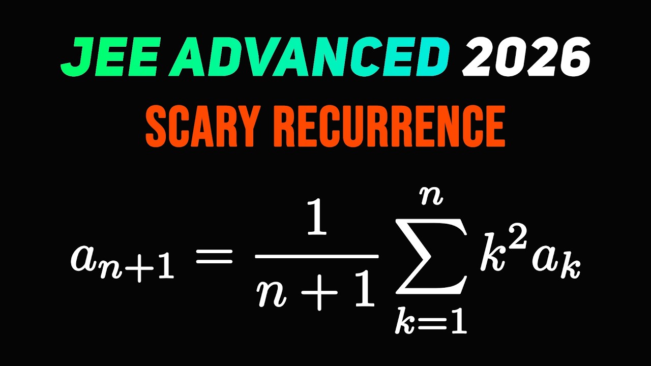 Don't Skip JEE's Favourite: Recurrence for JEE Advanced 2026 🔥
