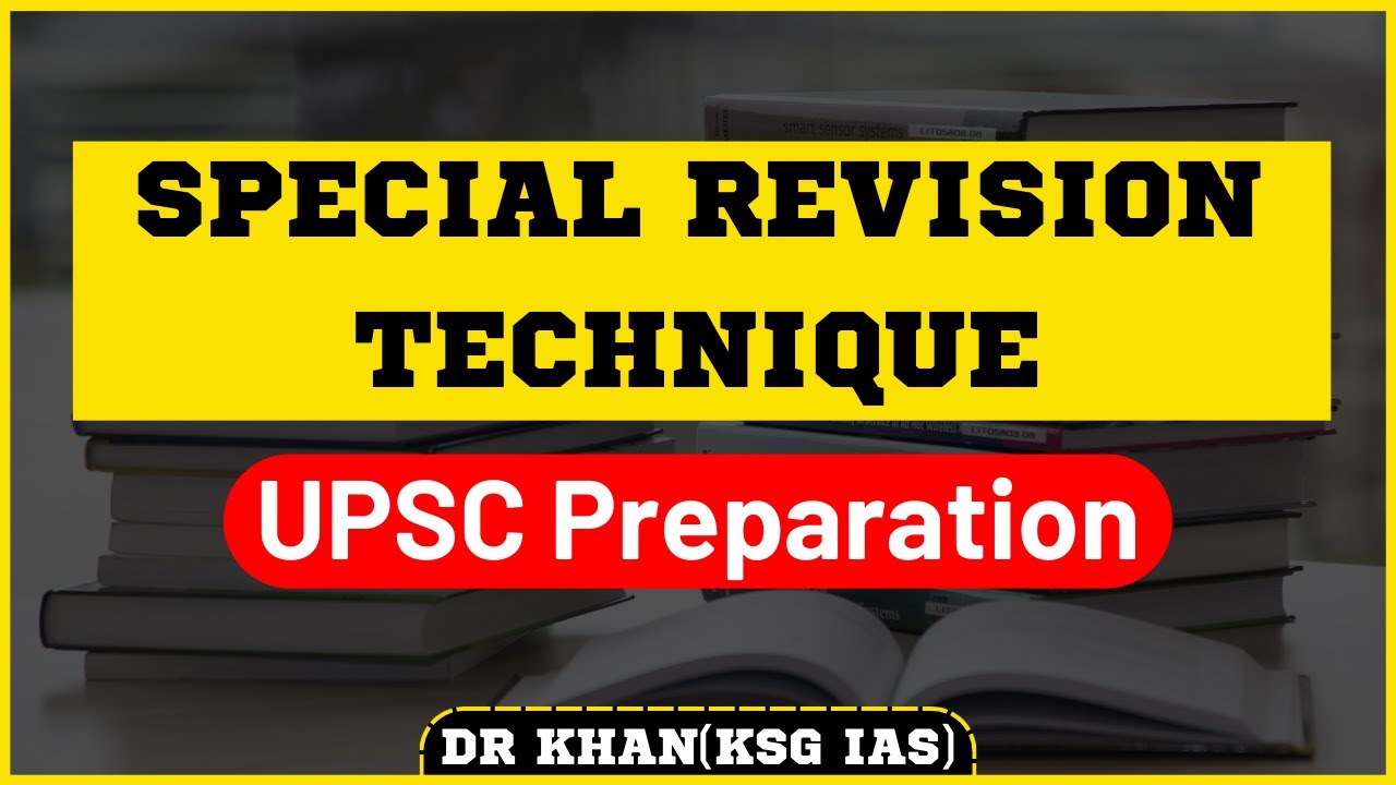 Revision technique that works for UPSC | Dr Khan | KSG India