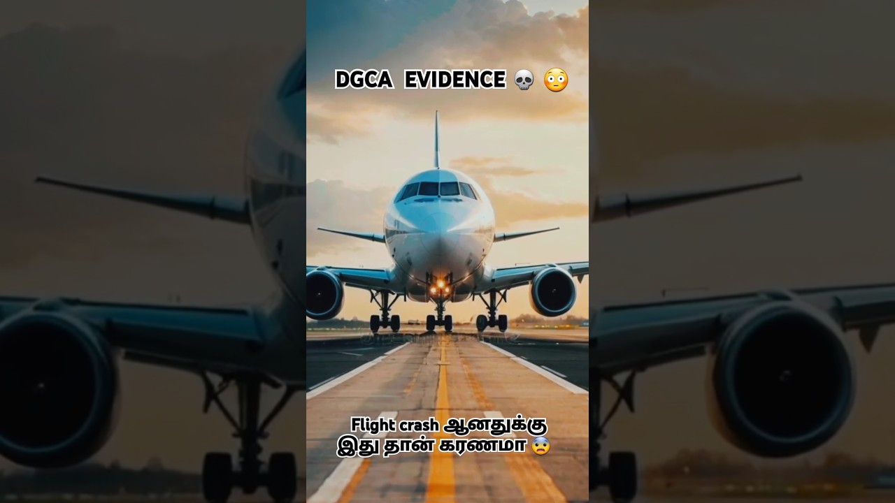 🔥 The Air India | Flight crash In Real Reason 😳 DGCA TEAM REPORT | 😨 WHAT HAPPENED ? FILGHT CRASH