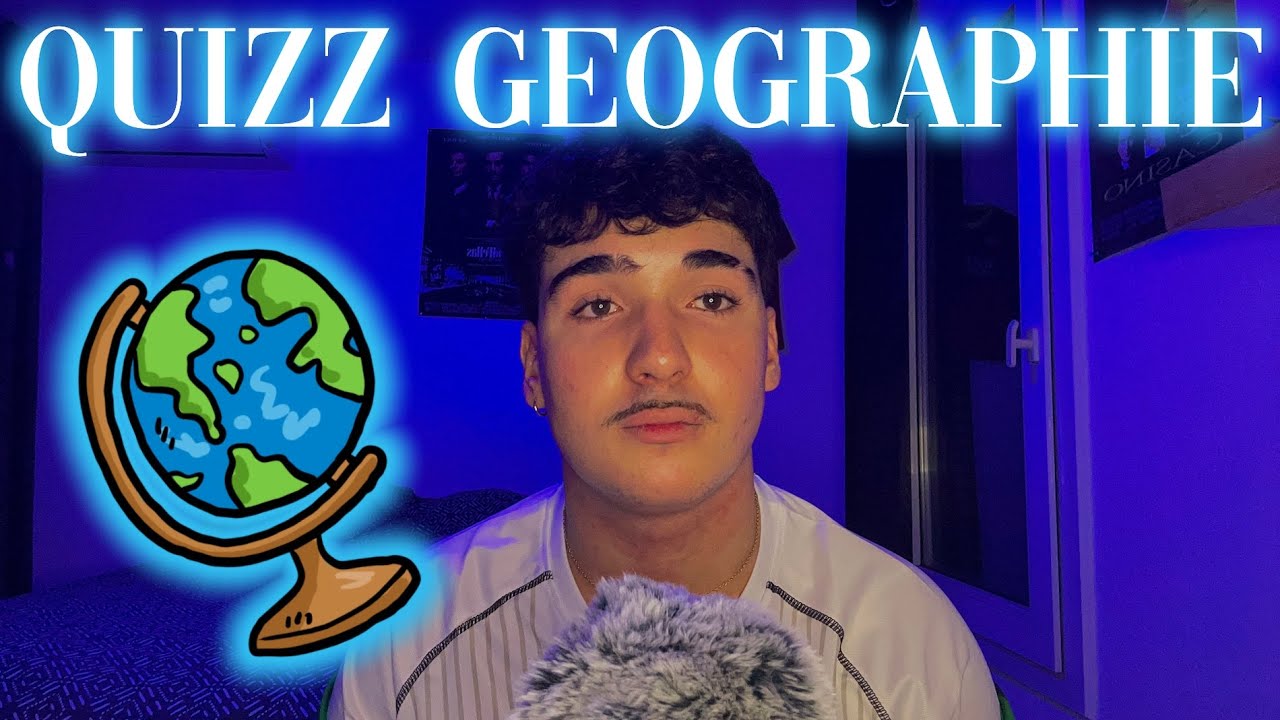 ASMR QUIZZ GÉOGRAPHIE (pour les meilleurs)