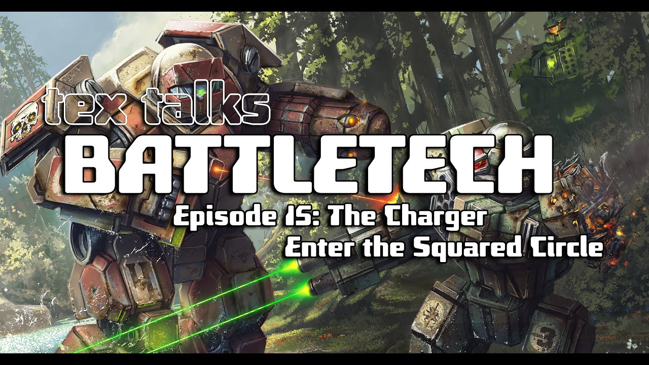 Battletech/Mechwarrior Lore - Tex Talks Battletech: The Charger