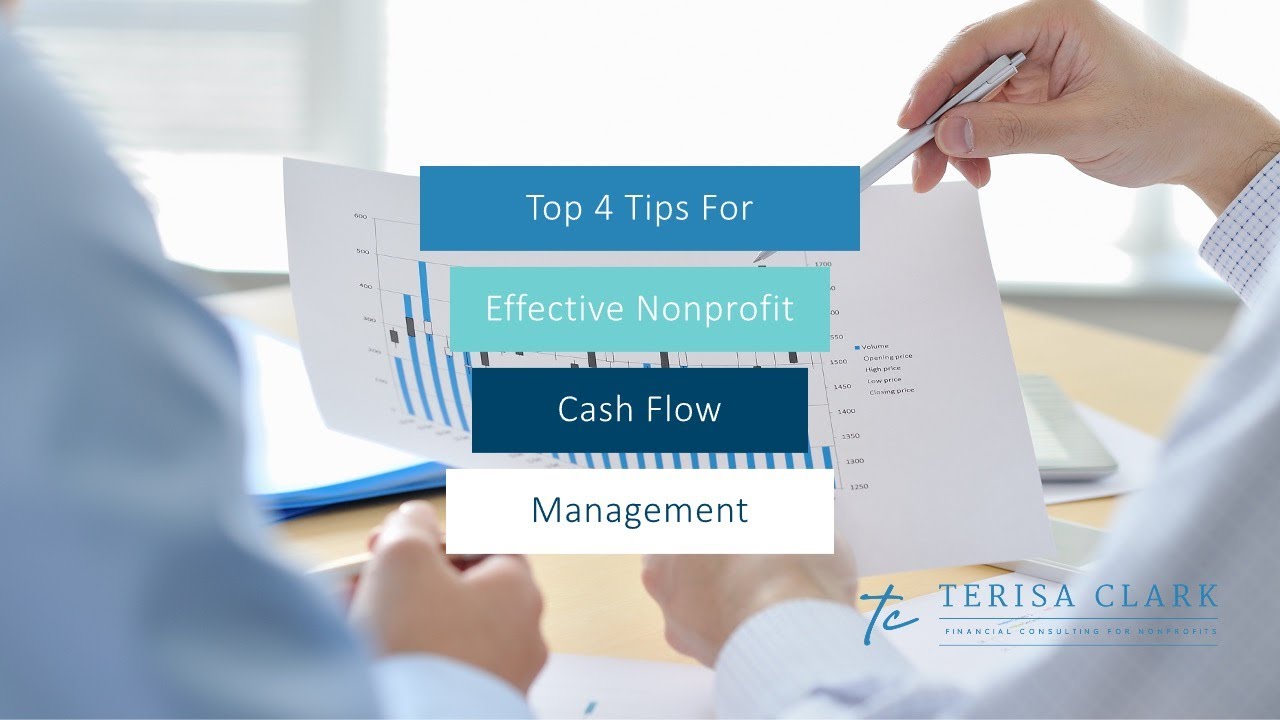 Top 4 Tips for Effective Nonprofit Cash Flow Management