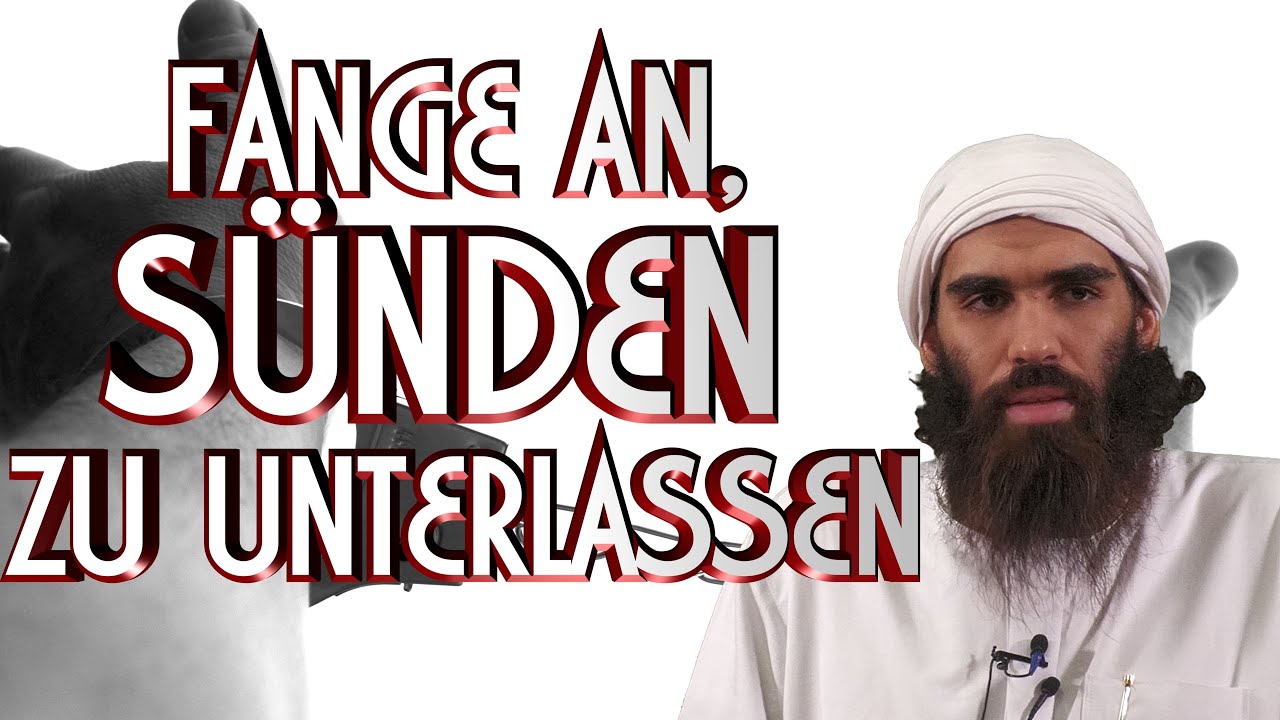 TAFSîR SURE 76 AL-INSAN: FANGE AN, SÜNDEN ZU UNTERLASSEN mit Ibrahim in Braunschweig