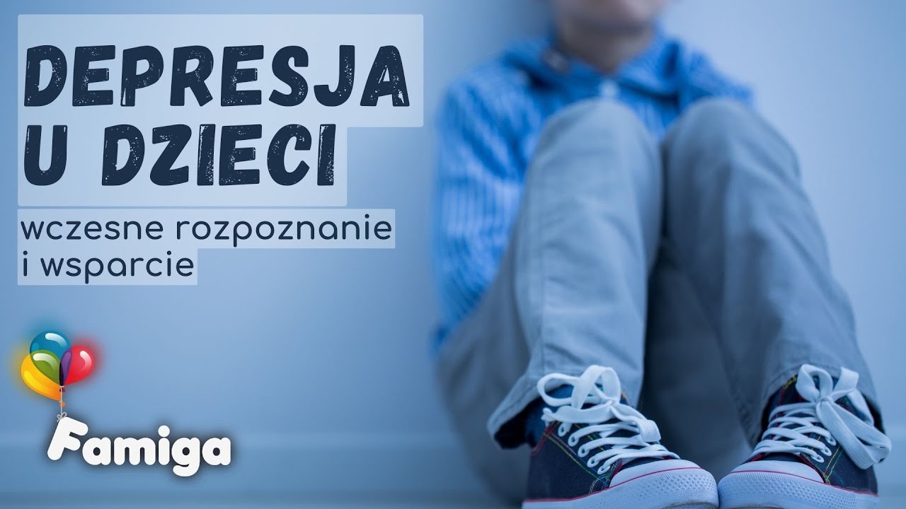Depresja u dzieci. Wczesne rozpoznanie i wsparcie.