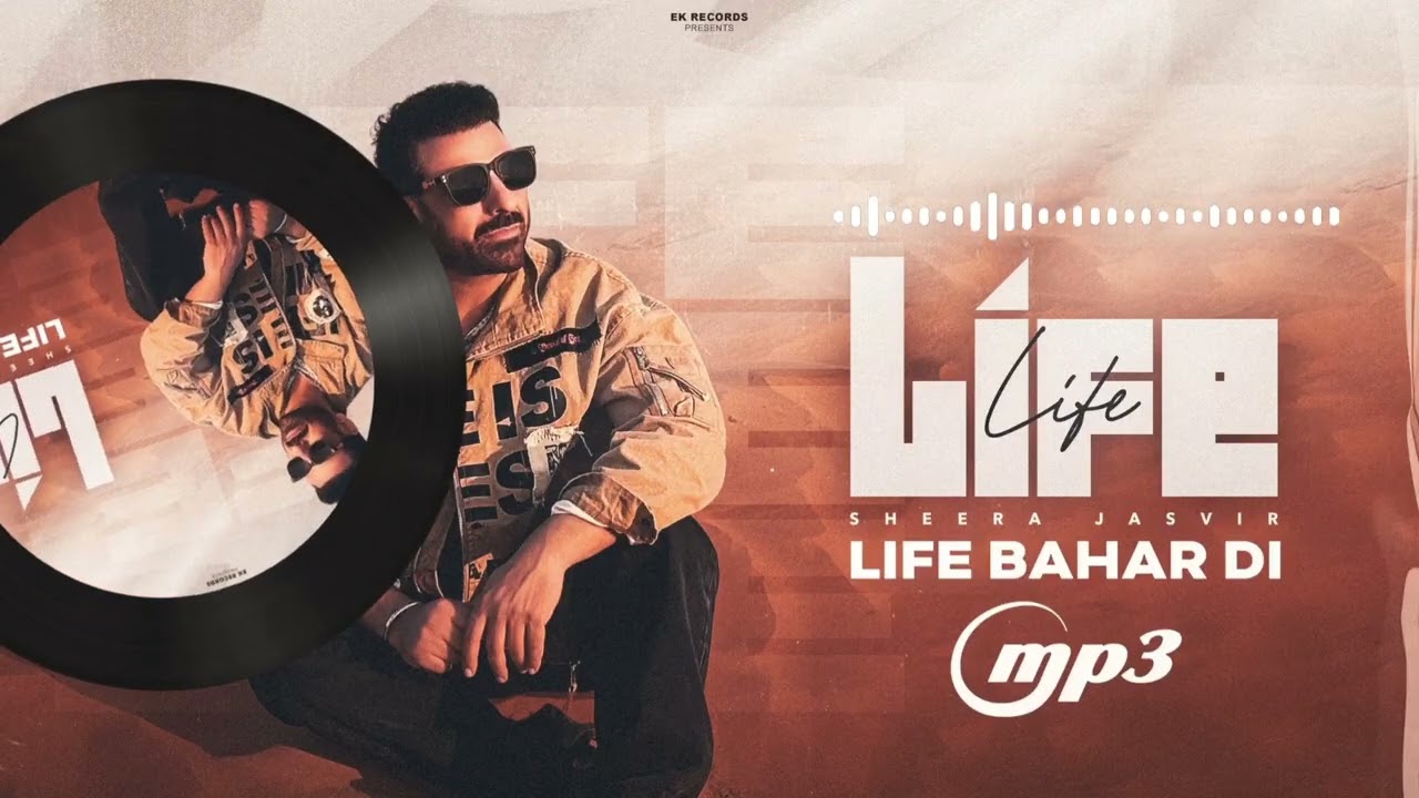 Life Bahar Di | Sheera Jasvir ( Official MP3 ) New Punjabi Song 2026 | Latest Punjabi Song 2026 |