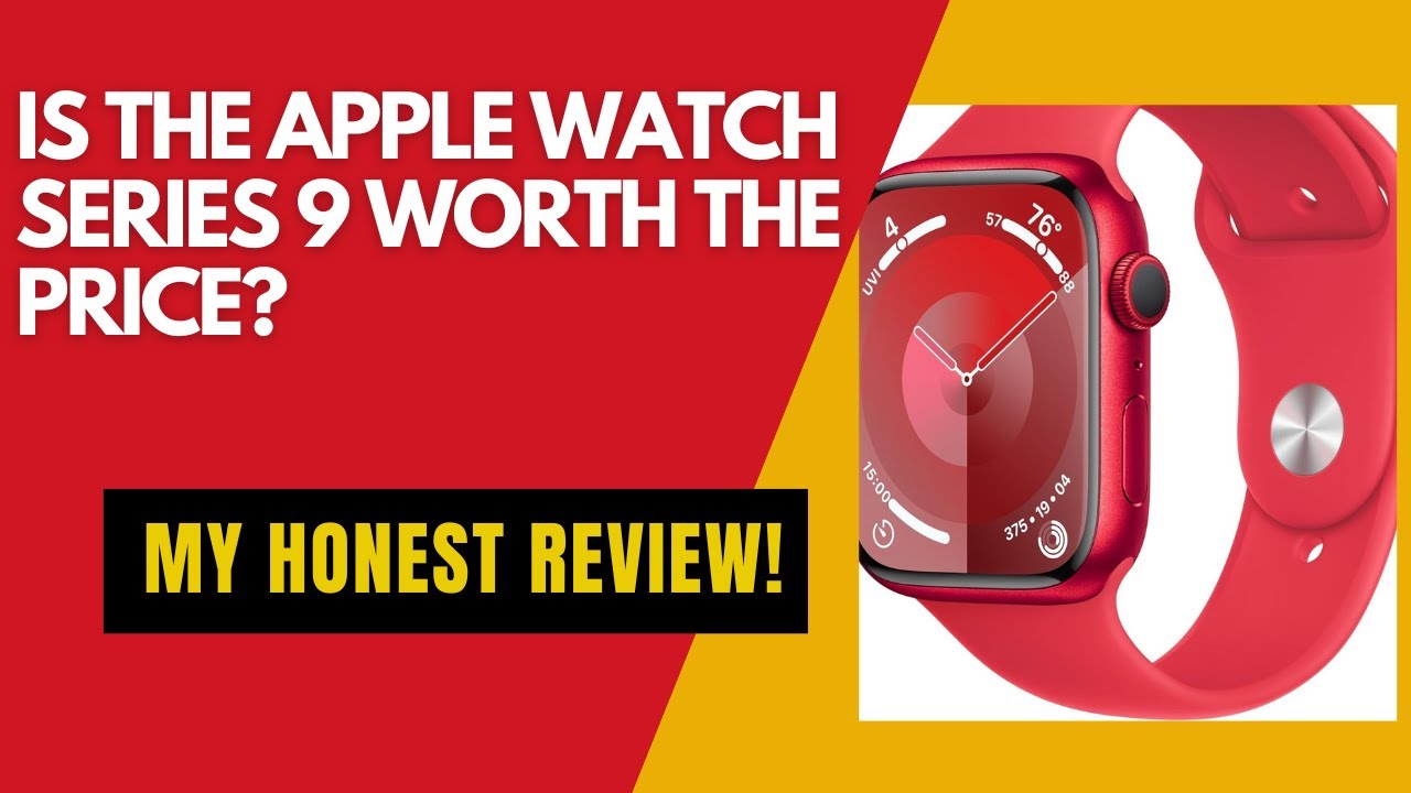 Is the Apple Watch Series 9 Worth the Price? My Honest Review!