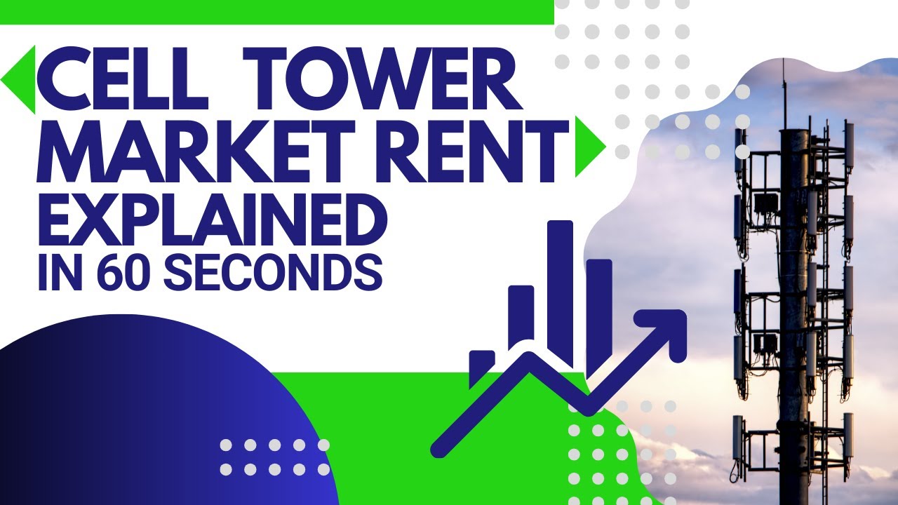 Cell Tower Lease Market Rent Rates Explained In 60 Seconds