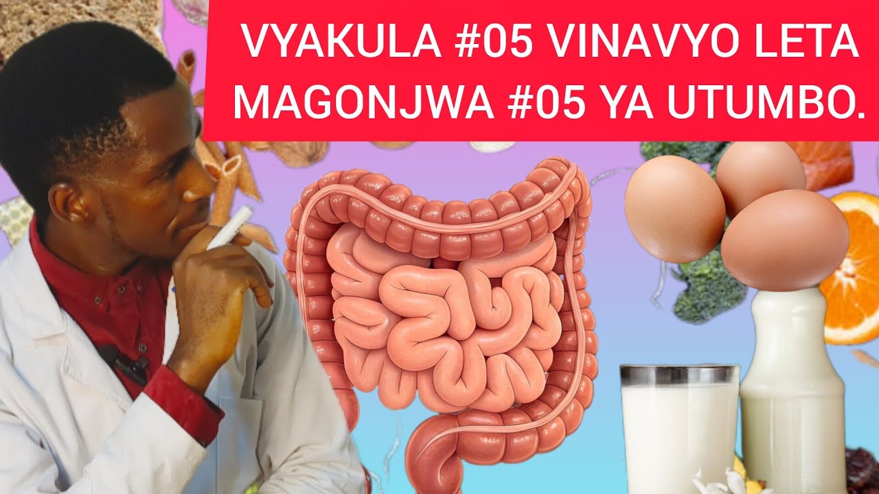 VYAKULA #05 VINAVYO LETA MAGONJWA #05 YA UTUMBO.