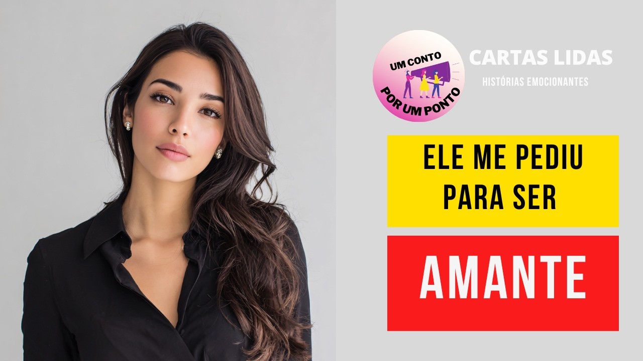 ELE ME PEDIU PARA SER AMANTE HISTÓRIAS DE SUPERAÇÃO REAIS #amante #traição #infidelidade