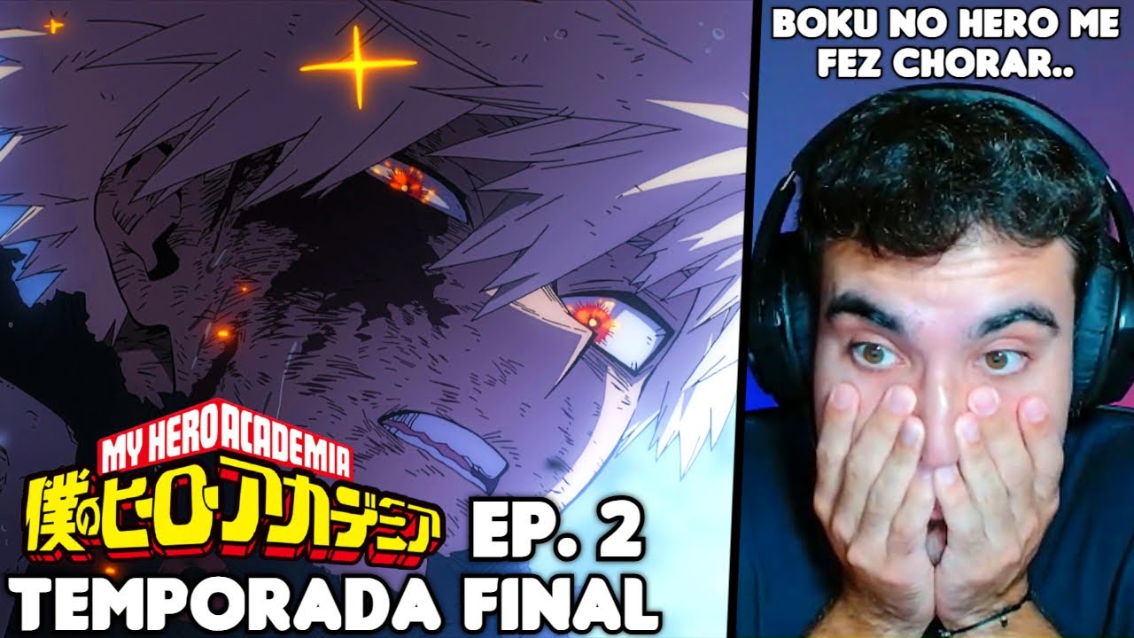 ELE VOLTOU!!! 😭✨ React Boku no Hero EP. 2 Temporada FINAL