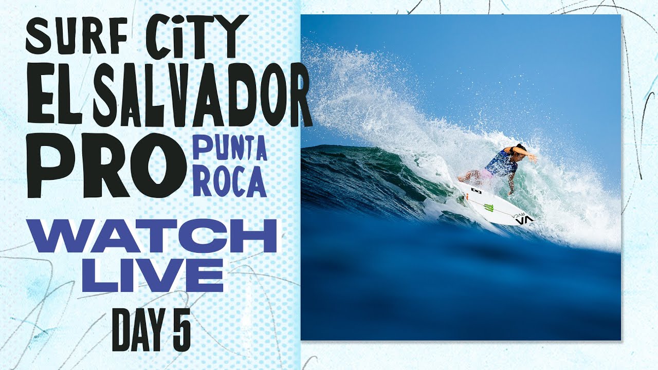 🔴 LIVE - Surf City El Salvador Pro 2025 - Day 5