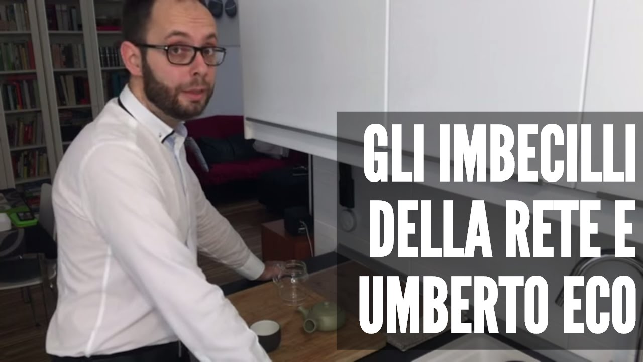 0. Gli imbecilli della Rete e perché Eco ha ragione #01