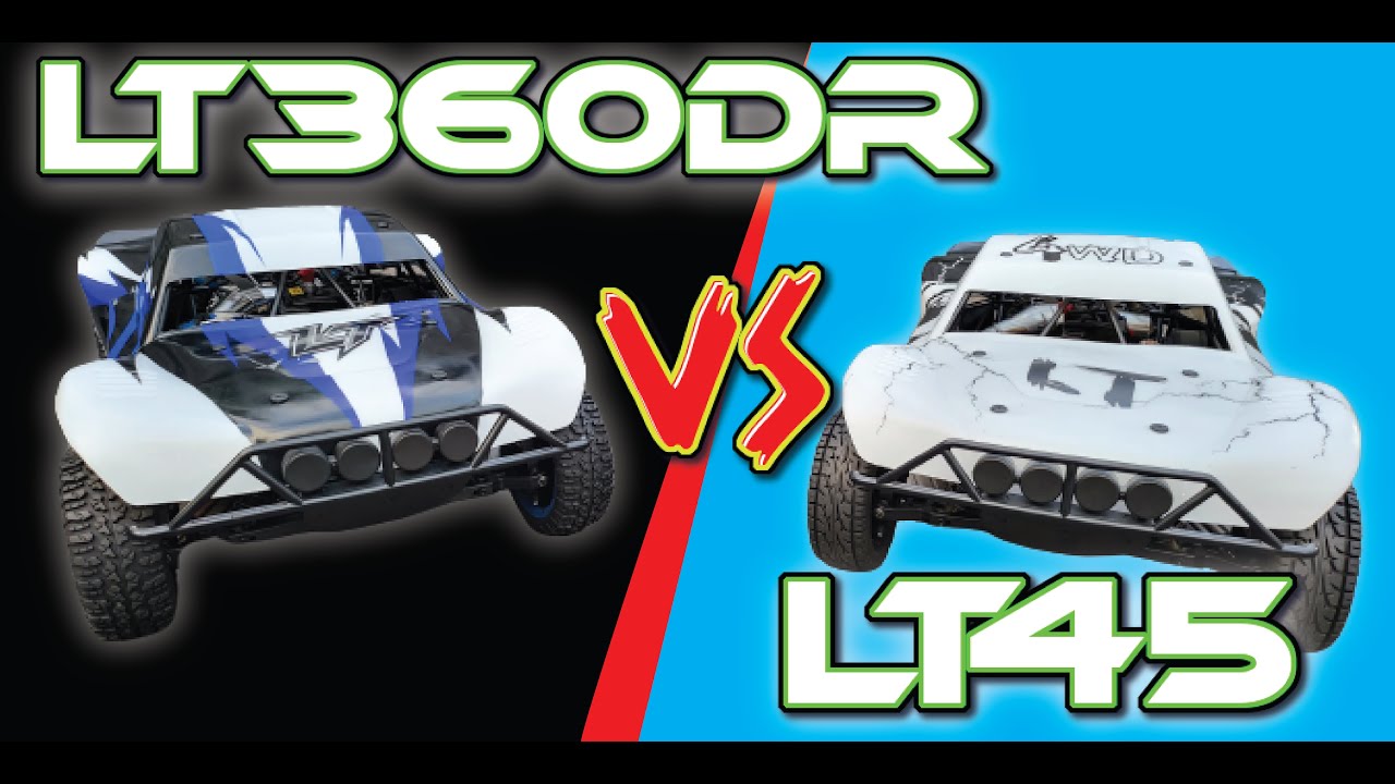 LT45 vs LT 360DR FROM ROVAN ROFUN WHATS THE DIFFERENCE BETWEEN THESE BEASTS!