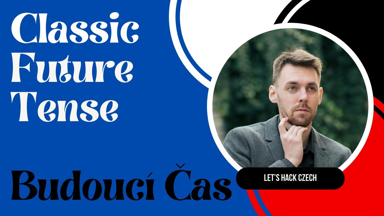Classic Future Tense in Czech Language