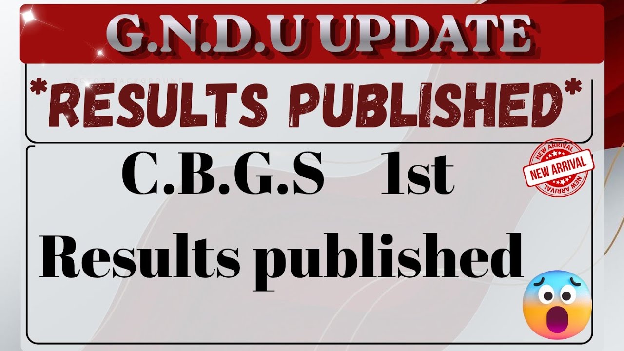 GNDU RESULTS NEWS TODAY # CBGS RESULTS IST RESULT #gnduupdate #gnduuniversity 