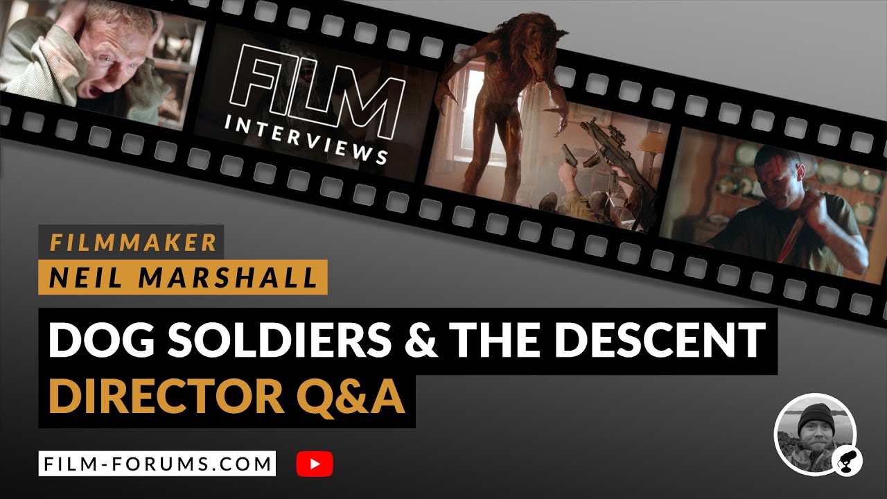 Neil Marshall Dog Soldiers 4k Release | Director Q & A | The Descent | British Horror Filmmaker
