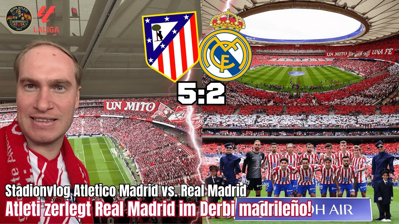 Atleti zerlegt Real Madrid im Derbi Madrileño! - STADIONVLOG ATLETICO MADRID VS. REAL MADRID 🔥⚽️🏟️