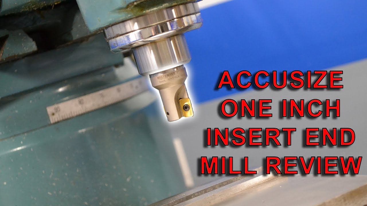 Accusize  one inch indexable End Mill Review