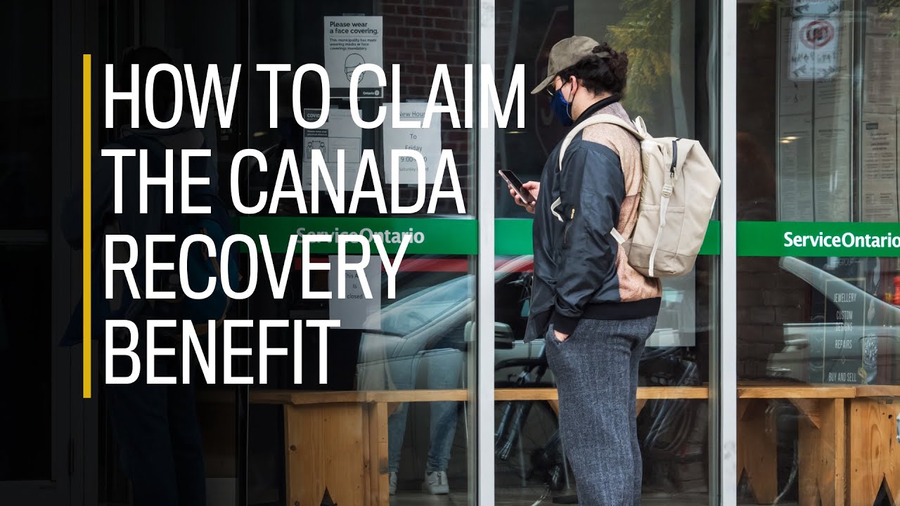 How to claim the Canada Recovery Benefit