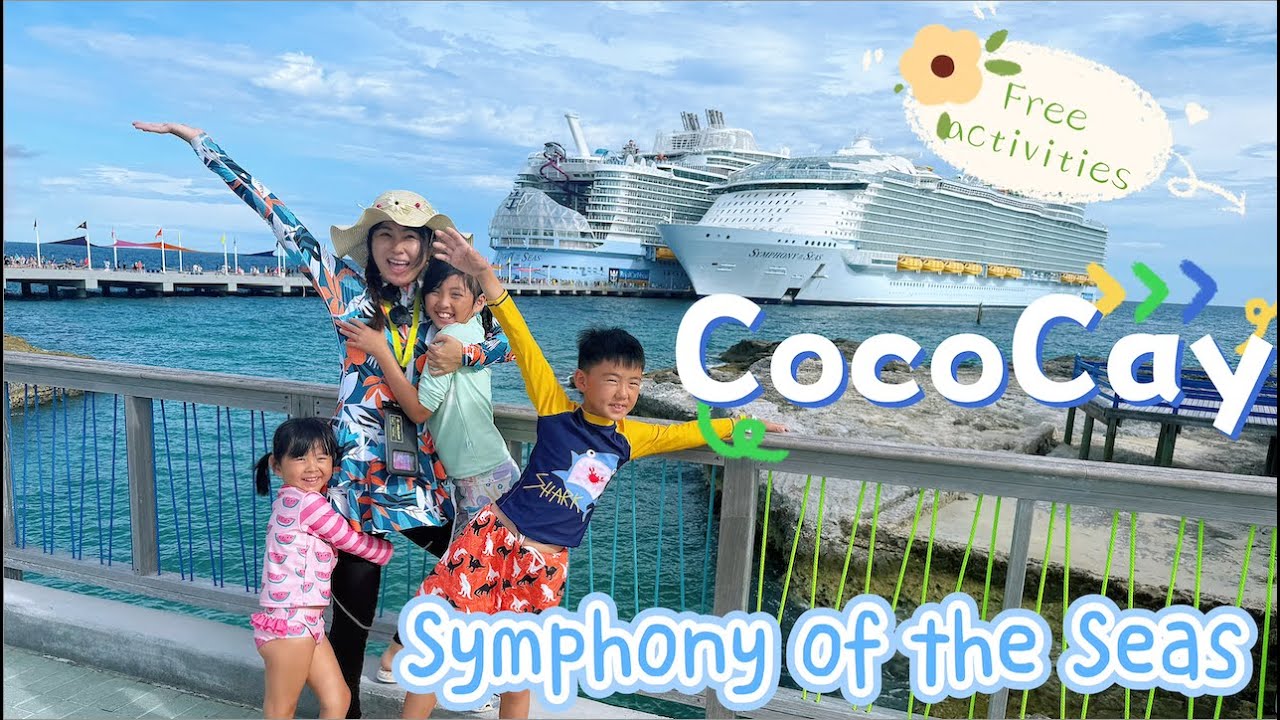 Symphony of the Seas (Day 4) CocoCay with kids