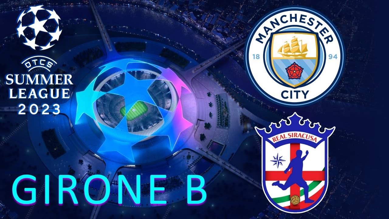 6^B | Man City 5 - 8 Real Siracusa | OTCS Summer League 2023