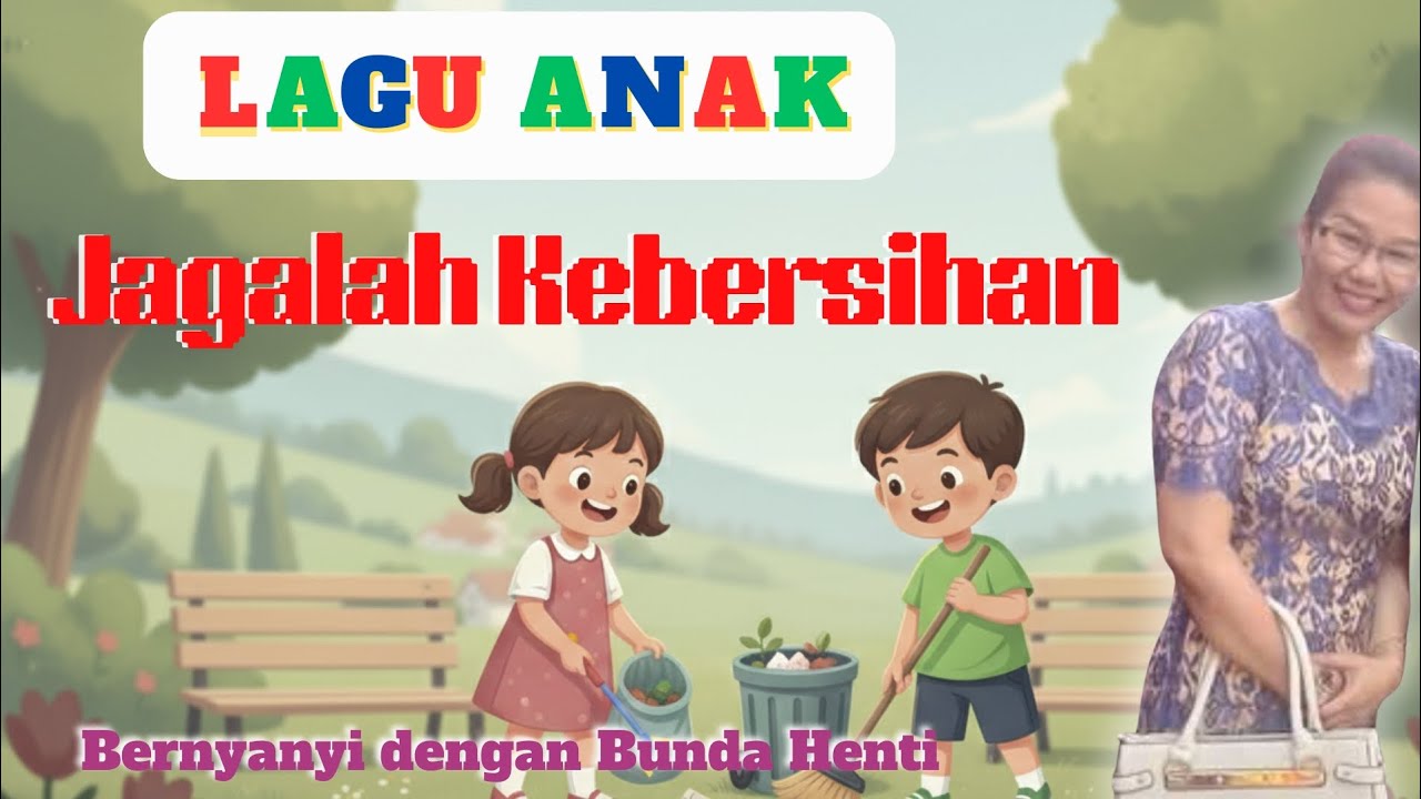 Jagalah Kebersihan – Lagu untuk SD Kelas 3/4 | Ciptaan Bu Nok